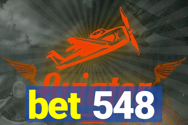 bet 548